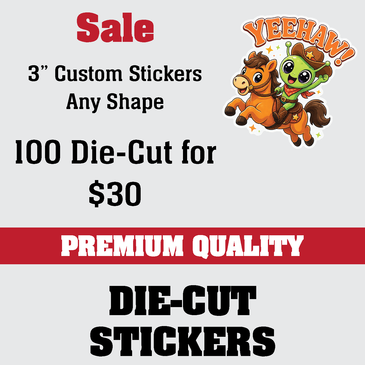 100 Die-Cut Stickers for $30